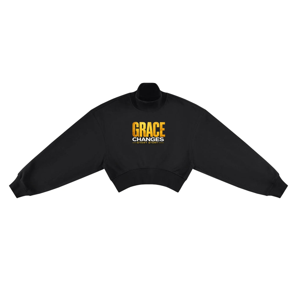 GRACE CHANGES EVERY STORY — Women’s Crop Mock Neck Sweatshirt